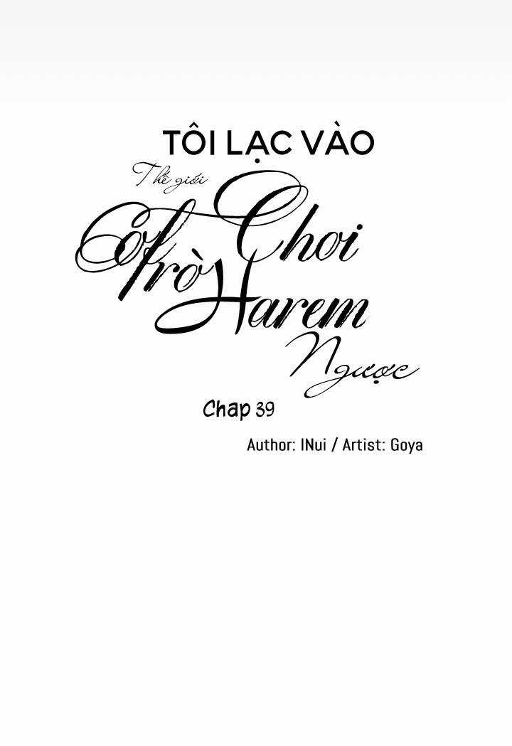 Tôi Lạc Vào Thế Giới Trò Chơi Harem Ngược Chapter 39 trang 10