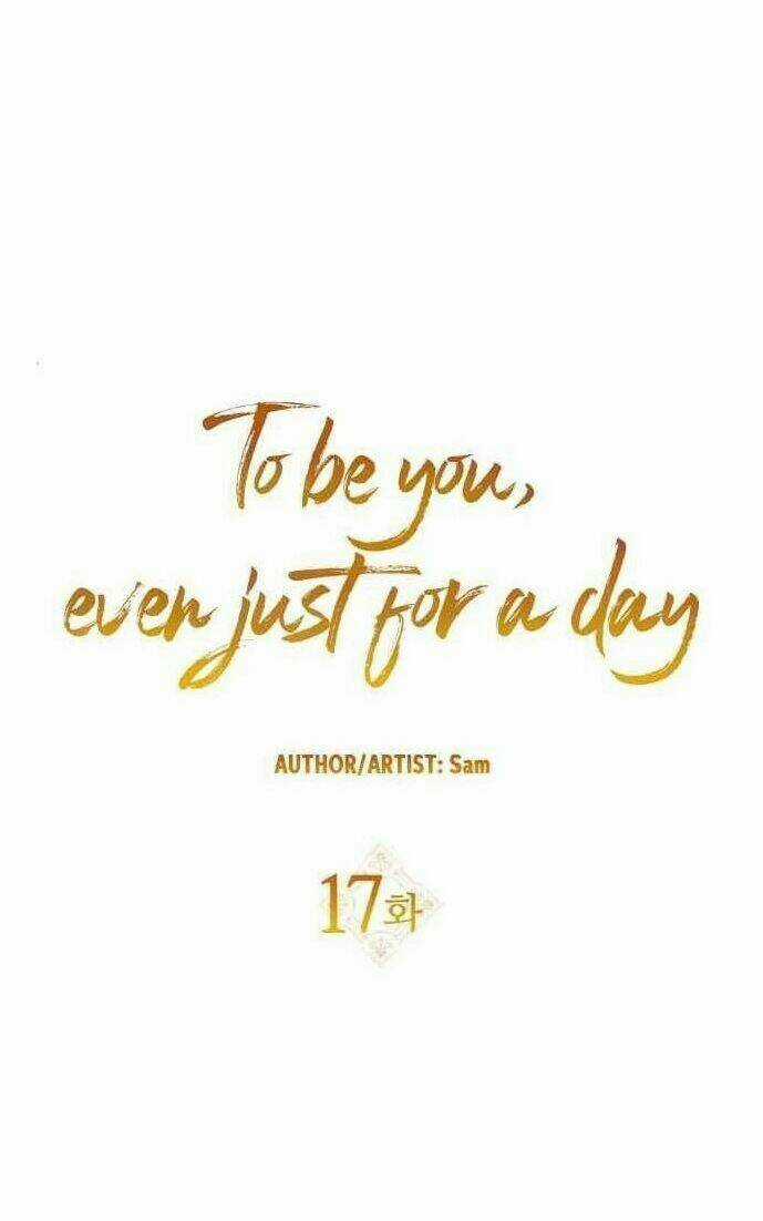 Tôi Muốn Trở Thành Cô Ấy Dù Chỉ Là Một Ngày Chapter 17 trang 5