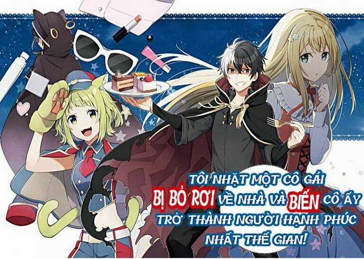 Tôi Nhặt Được 1 Cô Gái Và Biến Cô Ấy Trở Thành Người Hạnh Phúc Nhất Thế Gian! Chapter 1 trang 3