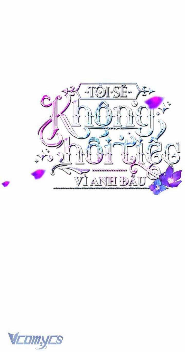 Tôi Sẽ Không Hối Tiếc Vì Anh Đâu Chapter 110 trang 9