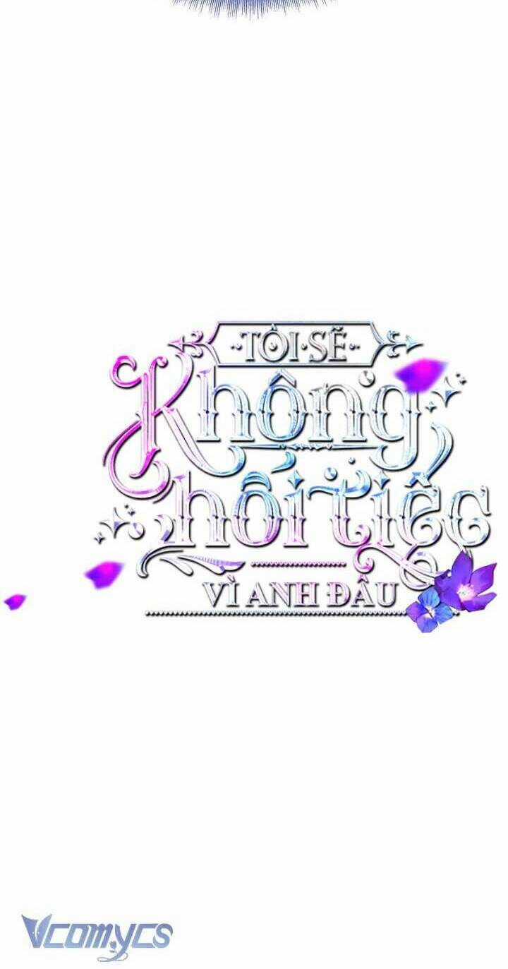 Tôi Sẽ Không Hối Tiếc Vì Anh Đâu Chapter 114 trang 9