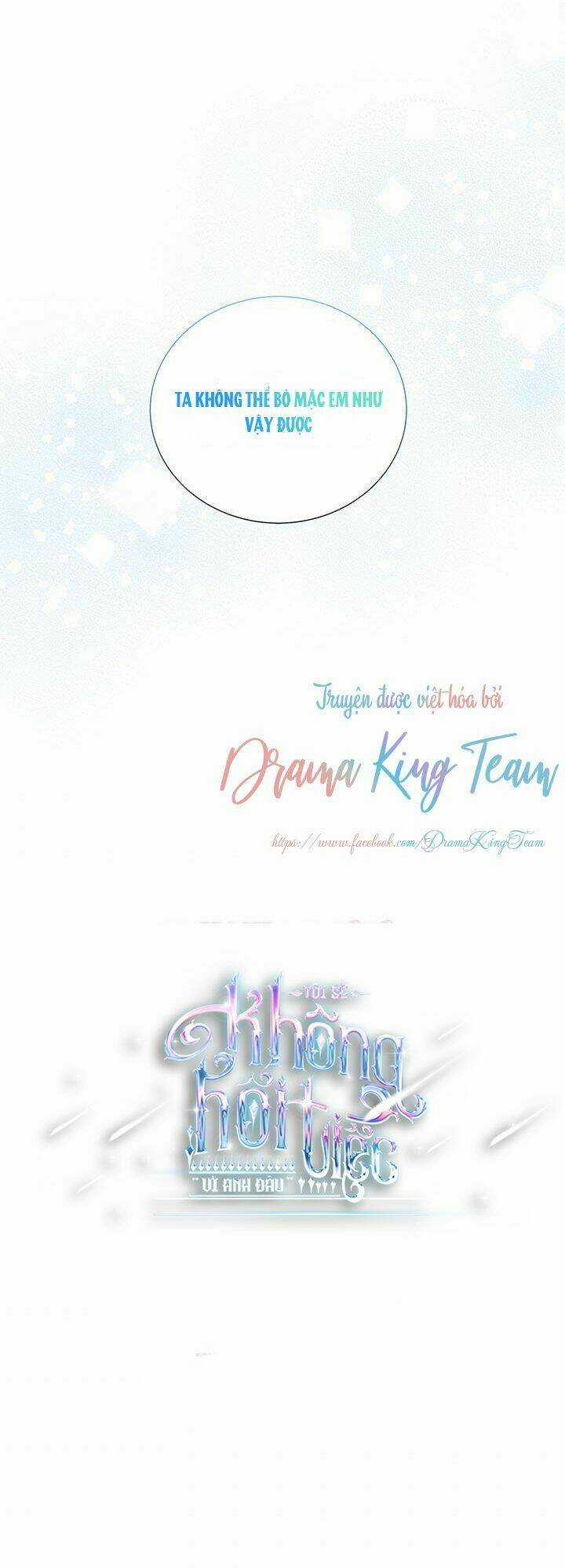 Tôi Sẽ Không Hối Tiếc Vì Anh Đâu Chapter 40 trang 6