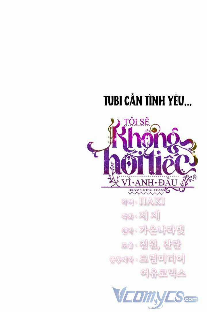 Tôi Sẽ Không Hối Tiếc Vì Anh Đâu Chapter 62 trang 73