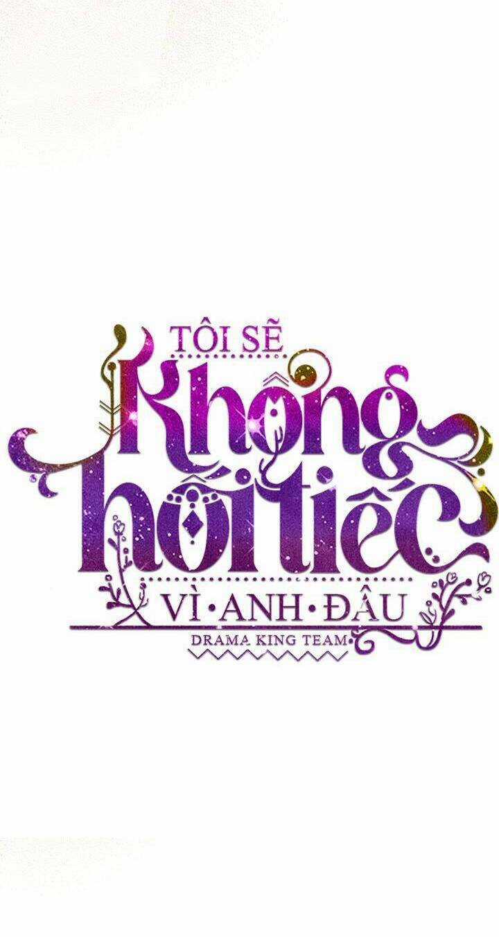 Tôi Sẽ Không Hối Tiếc Vì Anh Đâu Chapter 70 trang 5