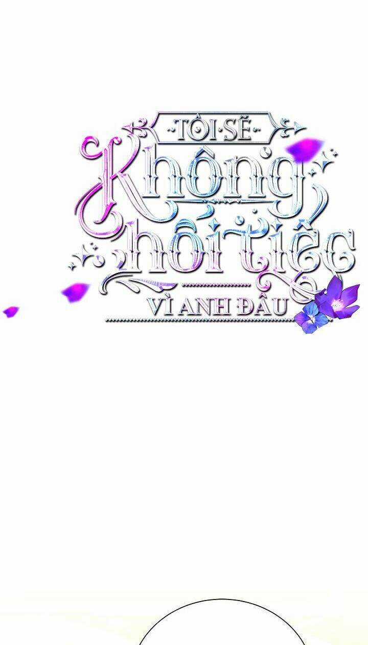 Tôi Sẽ Không Hối Tiếc Vì Anh Đâu Chapter 75 trang 9