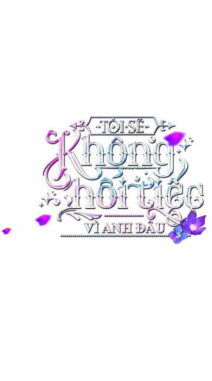 Tôi Sẽ Không Hối Tiếc Vì Anh Đâu Chapter 86 trang 47