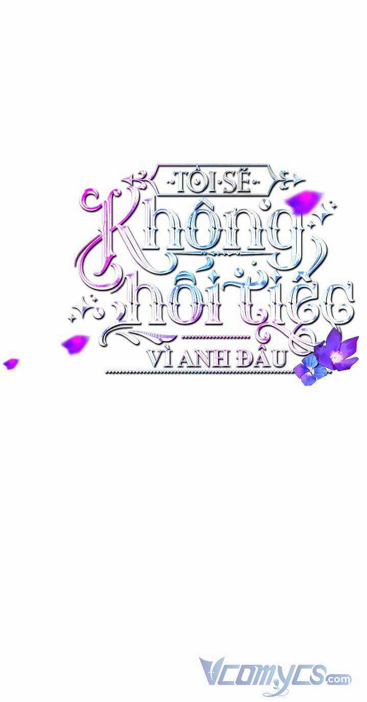 Tôi Sẽ Không Hối Tiếc Vì Anh Đâu Chapter 90 trang 7