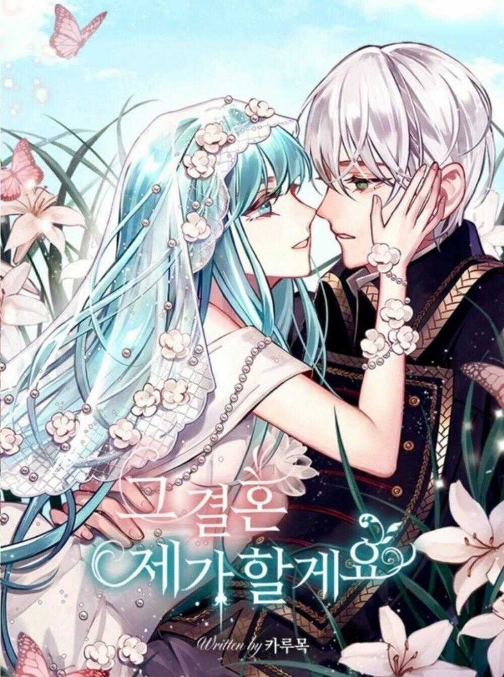 Tôi Sẽ Thực Hiện Cuộc Hôn Nhân Này Chapter 11 trang 0