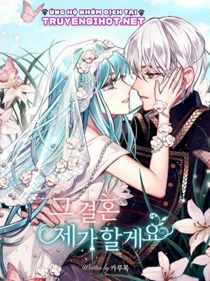 Tôi Sẽ Thực Hiện Cuộc Hôn Nhân Này Chapter 14 trang 0