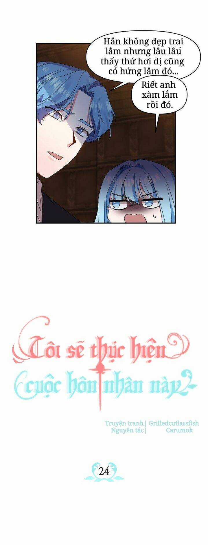 Tôi Sẽ Thực Hiện Cuộc Hôn Nhân Này Chapter 24 trang 11