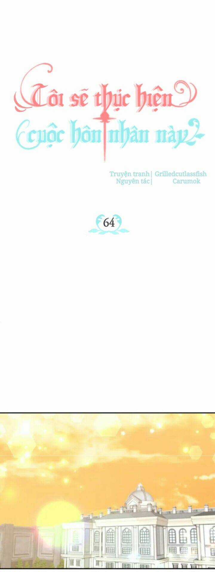 Tôi Sẽ Thực Hiện Cuộc Hôn Nhân Này Chapter 64 trang 13