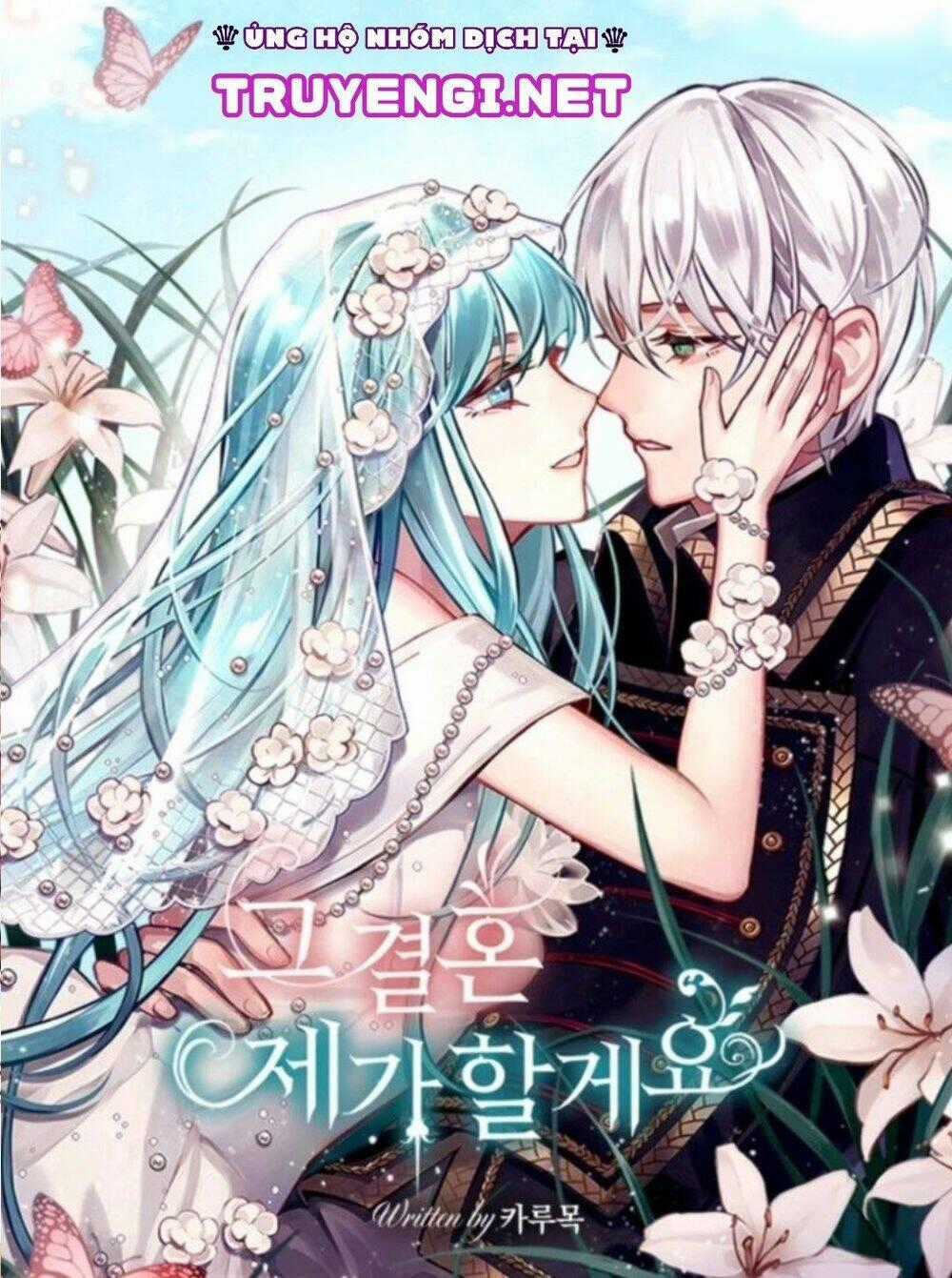 Tôi Sẽ Thực Hiện Cuộc Hôn Nhân Này Chapter 9 trang 0