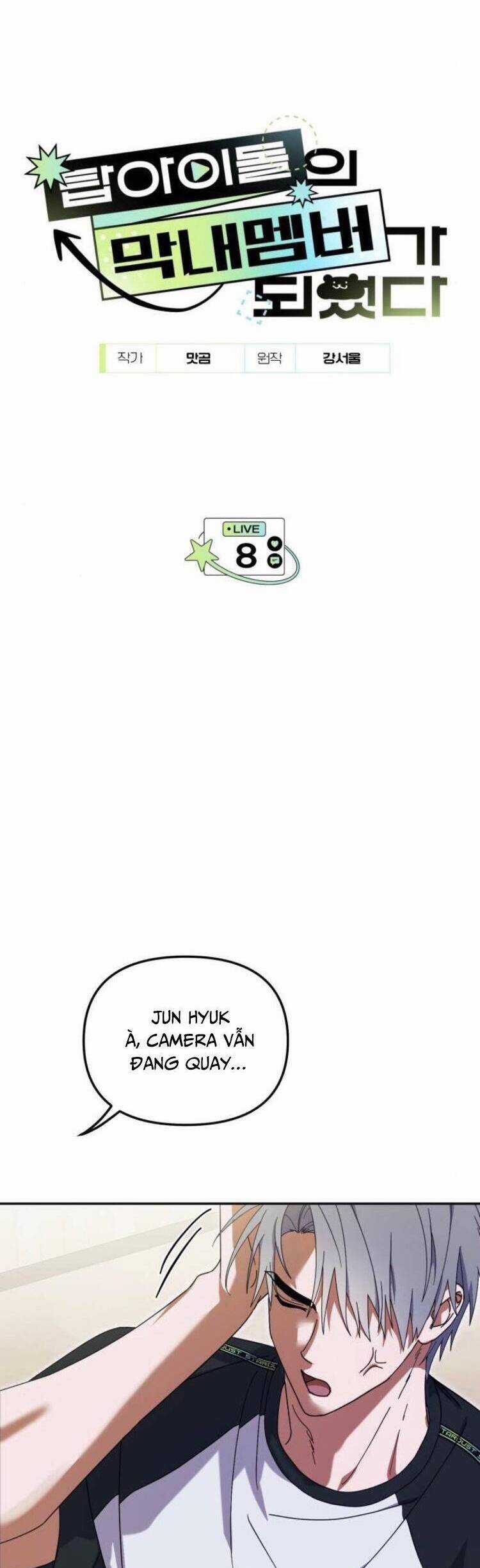 Tôi Trở Thành Thành Viên Trẻ Tuổi Nhất Nhóm Nhạc Idol Nam Chapter 8 trang 3