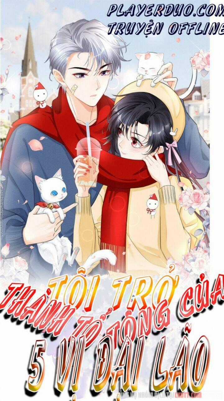 Tôi Trở Thành Tổ Tông Của 5 Vị Đại Lão Chapter 15 trang 0