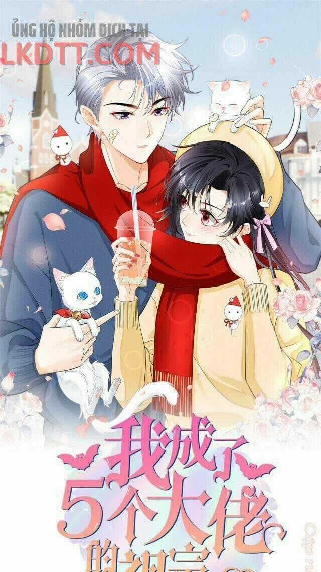 Tôi Trở Thành Tổ Tông Của 5 Vị Đại Lão Chapter 37 trang 0