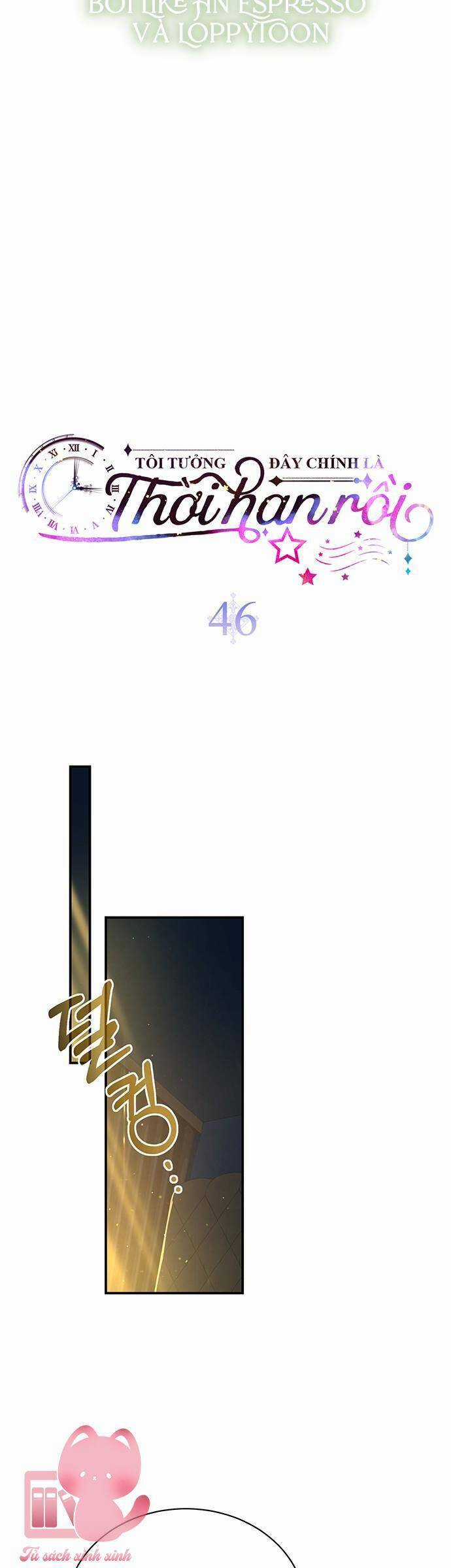 Tôi Tưởng Đây Chính Là Thời Hạn Rồi! Chapter 46 trang 10