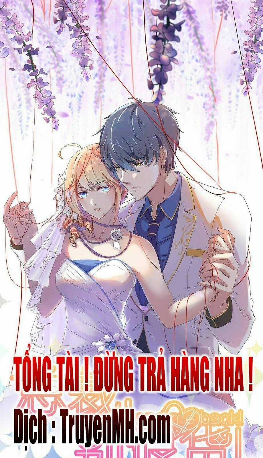 Tổng Tài ! Đừng Trả Hàng Nha ! Chapter 32 trang 1
