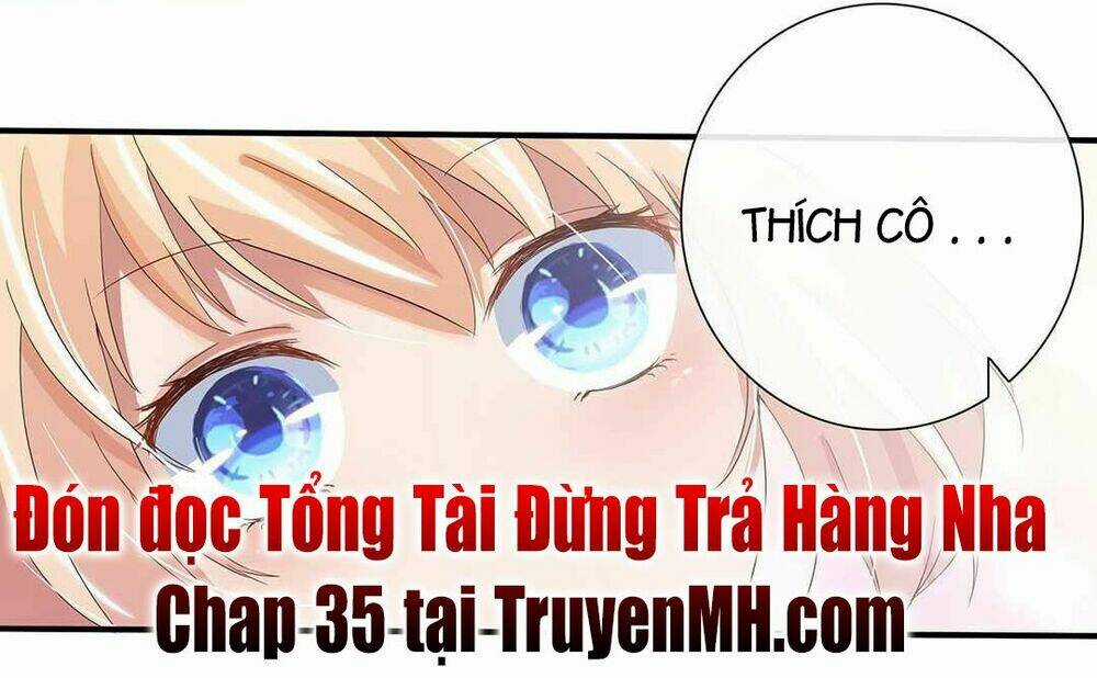 Tổng Tài ! Đừng Trả Hàng Nha ! Chapter 34 trang 20