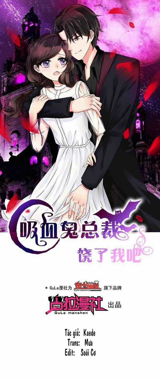 Tổng Tài Ma Cà Rồng Tha Cho Tôi Chapter 1 trang 0