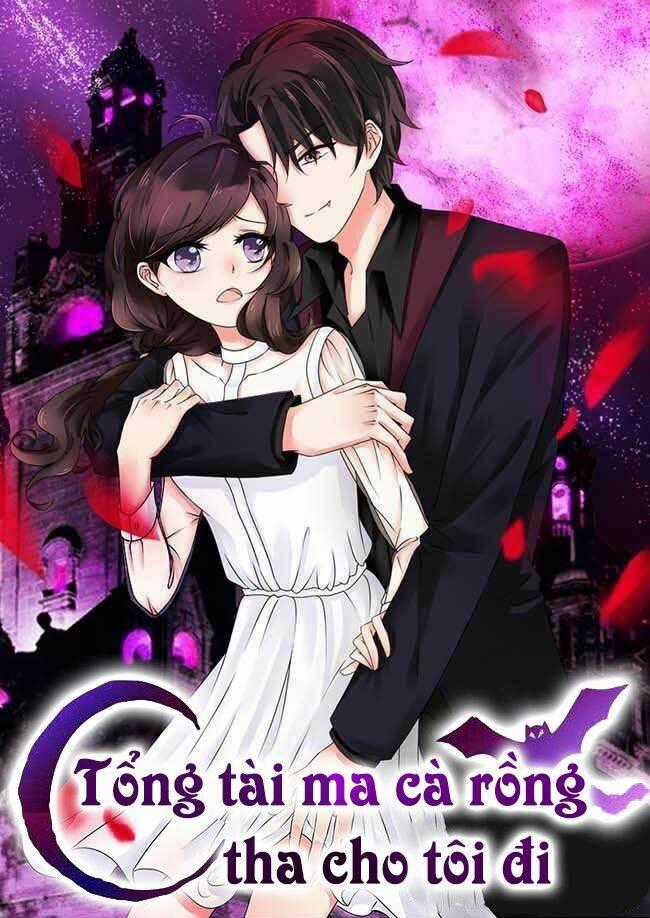 Tổng Tài Ma Cà Rồng Tha Cho Tôi Chapter 25 trang 0