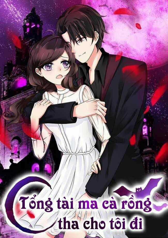 Tổng Tài Ma Cà Rồng Tha Cho Tôi Chapter 26 trang 1