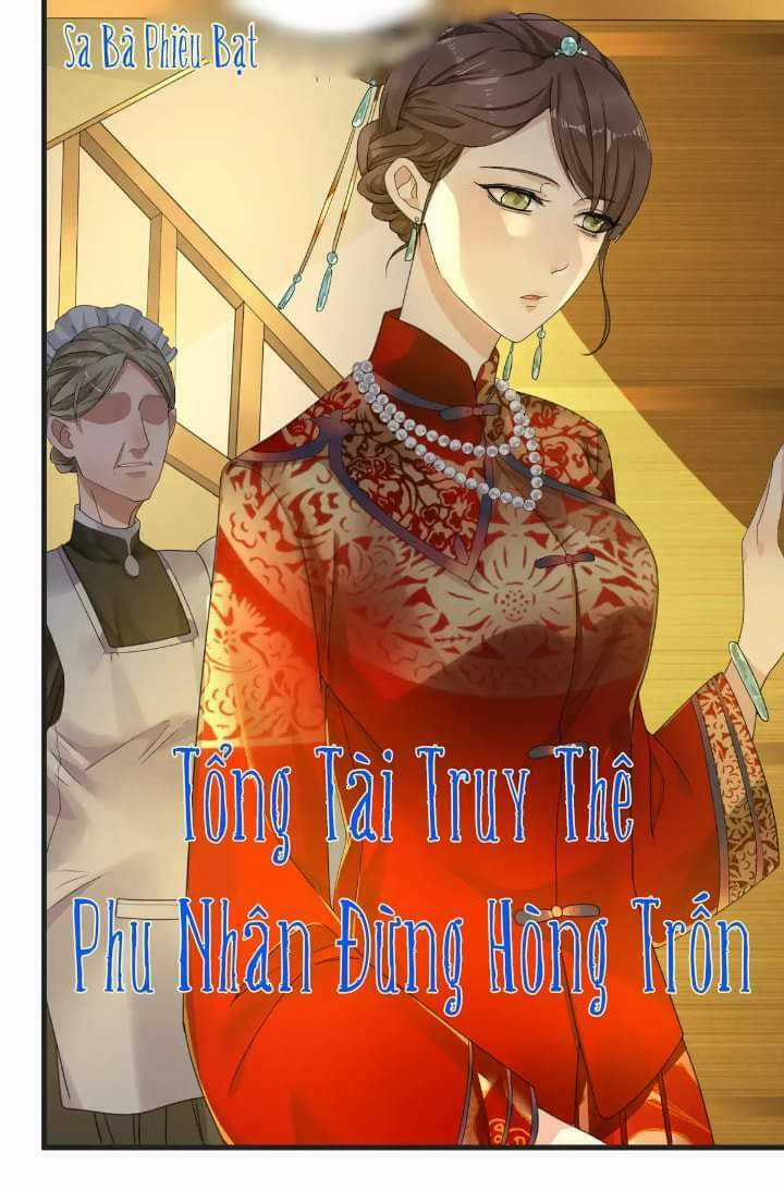 Tổng Tài Truy Thê: Phu Nhân Đừng Hòng Trốn Chapter 29 trang 1