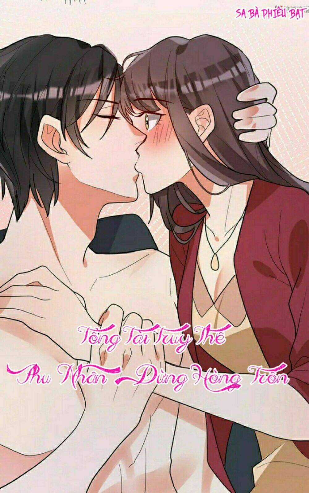 Tổng Tài Truy Thê: Phu Nhân Đừng Hòng Trốn Chapter 7 trang 1
