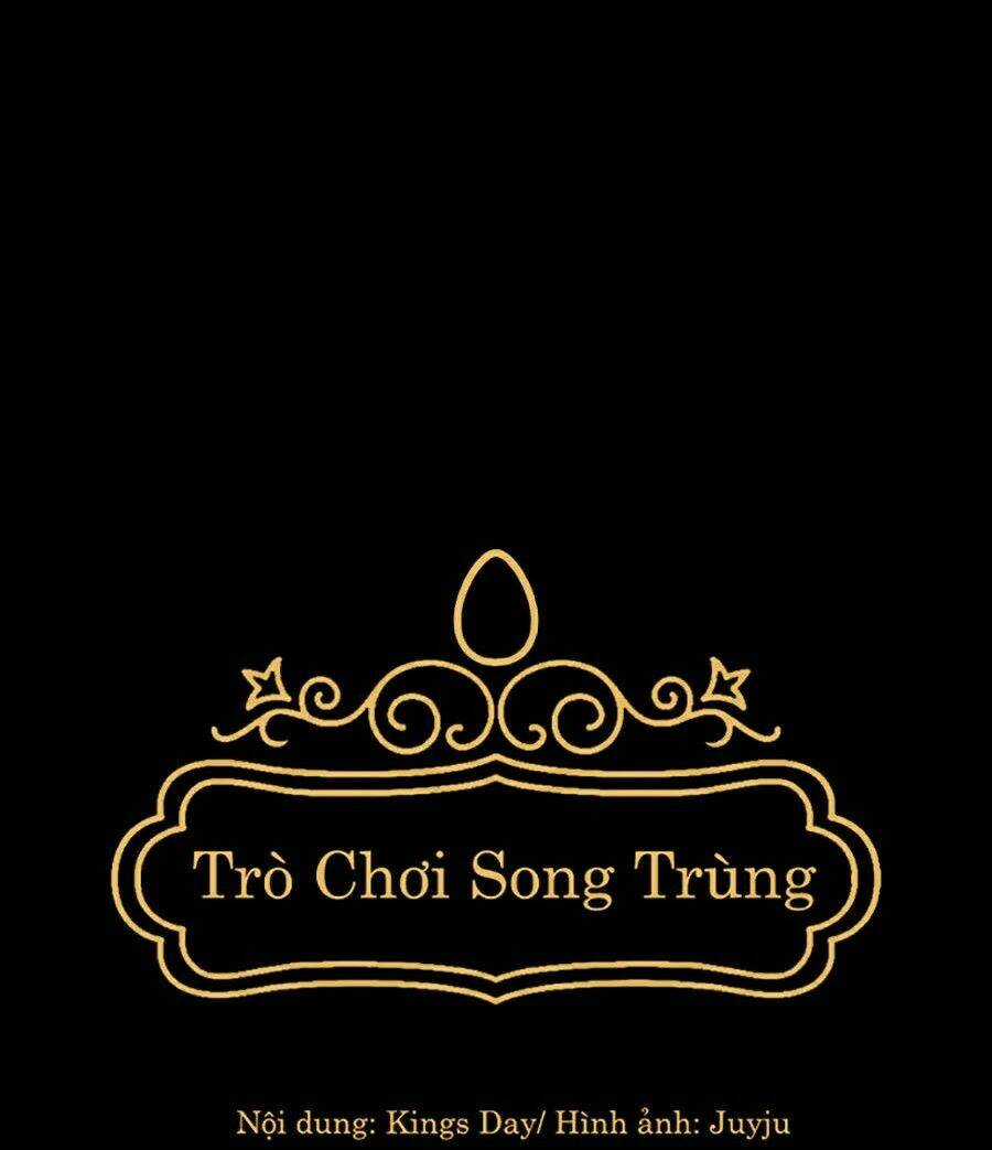 Trò Chơi Song Trùng Chapter 12 trang 38