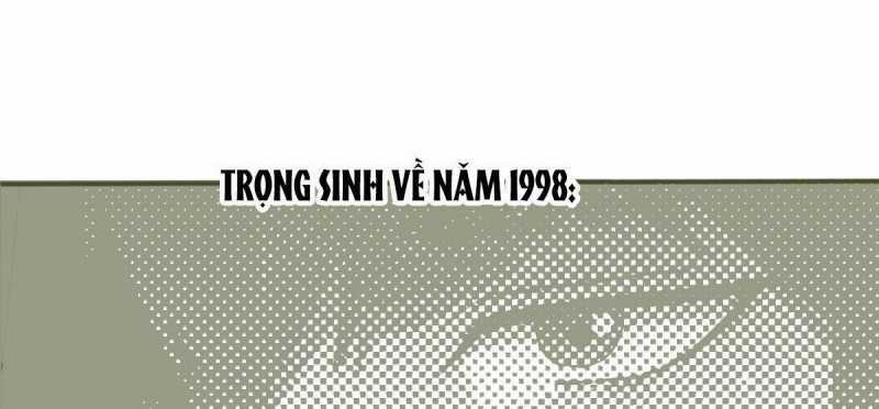 Trọng Sinh 1998: Yêu Đương Không Bằng Làm Nên Nghiệp Lớn! Chapter 0 trang 72