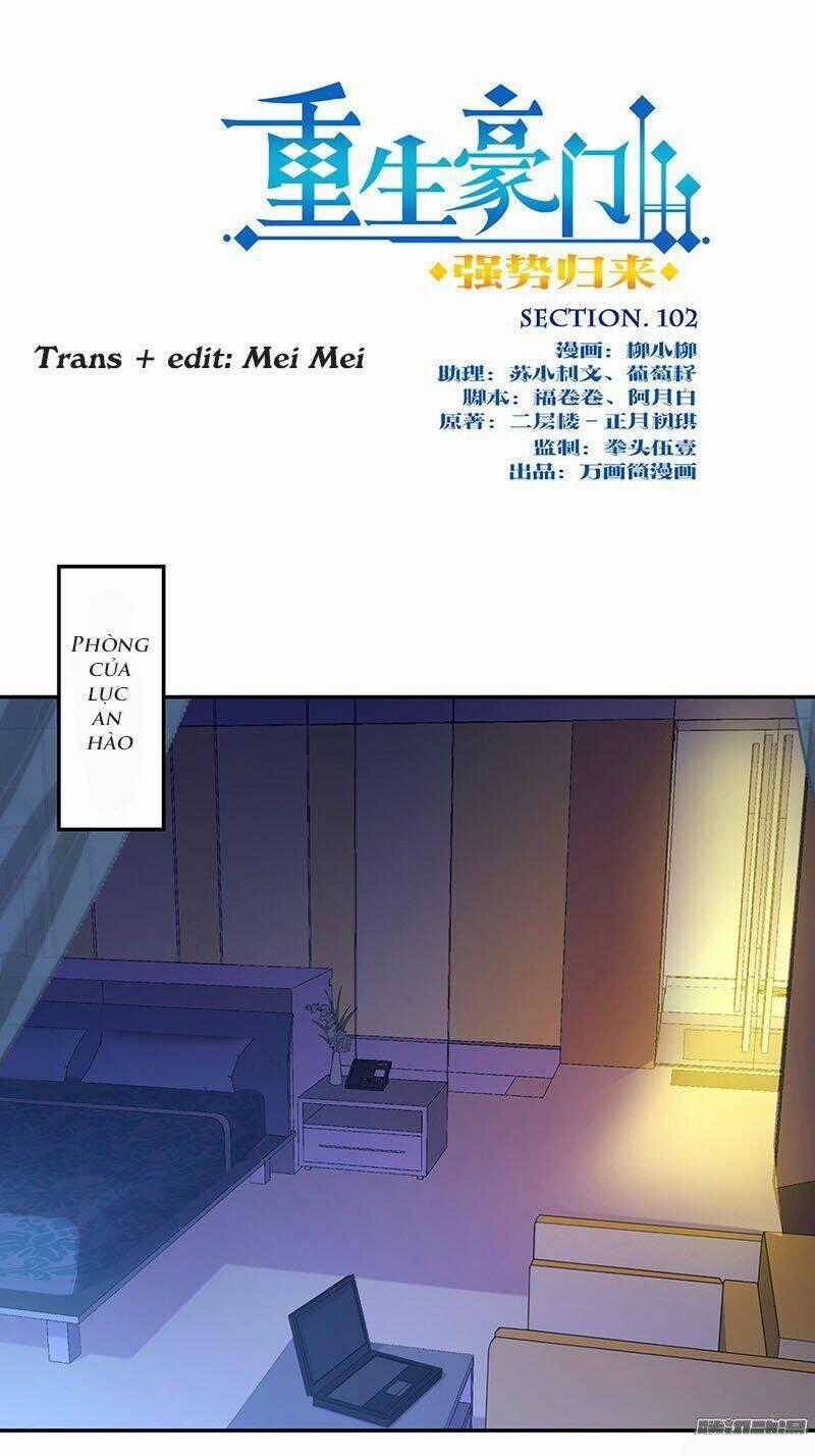 Trọng Sinh Chi Hao Môn Cường Thế Quy Lai Chapter 102 trang 0