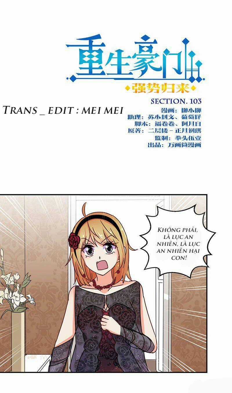 Trọng Sinh Chi Hao Môn Cường Thế Quy Lai Chapter 103 trang 0