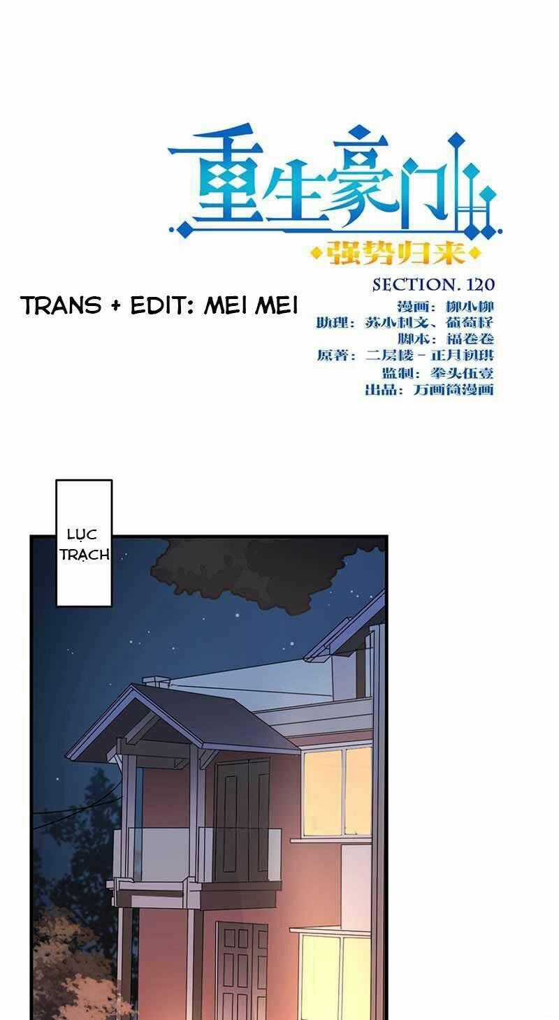 Trọng Sinh Chi Hao Môn Cường Thế Quy Lai Chapter 120 trang 0