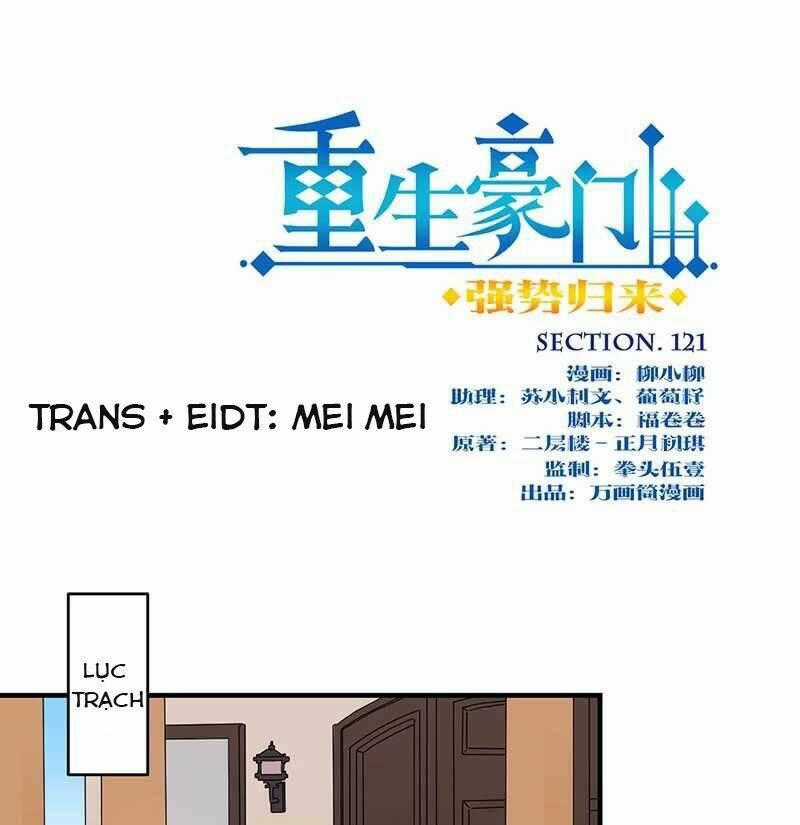 Trọng Sinh Chi Hao Môn Cường Thế Quy Lai Chapter 121 trang 0