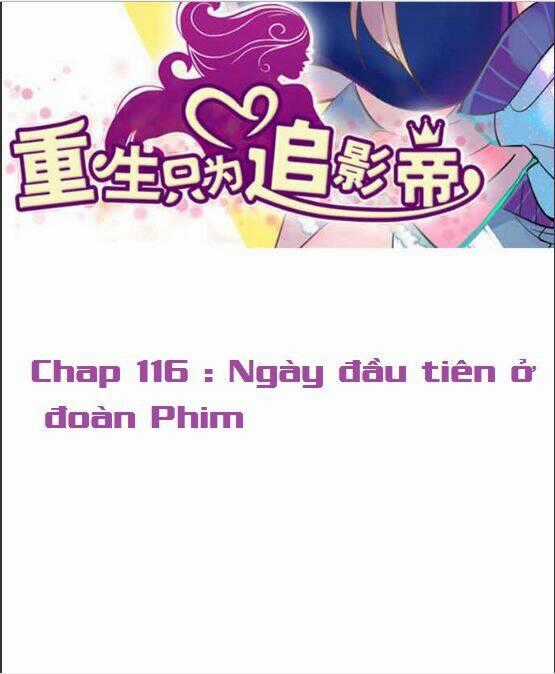 Trọng Sinh Để Ngủ Với Ảnh Đế Chapter 116 trang 1