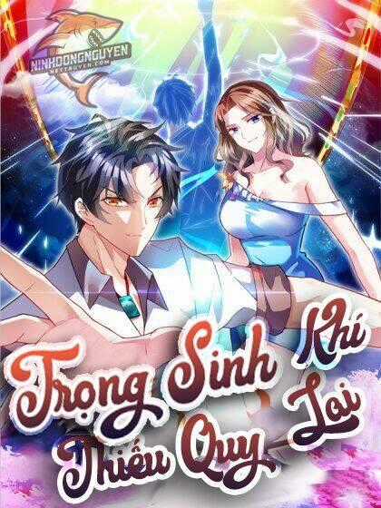 Trọng Sinh Khí Thiếu Quy Lai Chapter 74 trang 1
