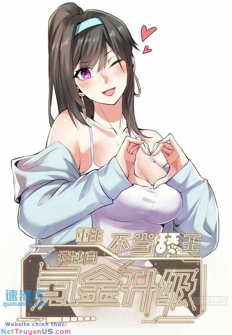 Trọng Sinh Không Làm Chạn Vương, Tôi Một Mình Nạp Game Thăng Cấp Máy chơi trò chơi điện tử tốt nhất Chapter 29 trang 0