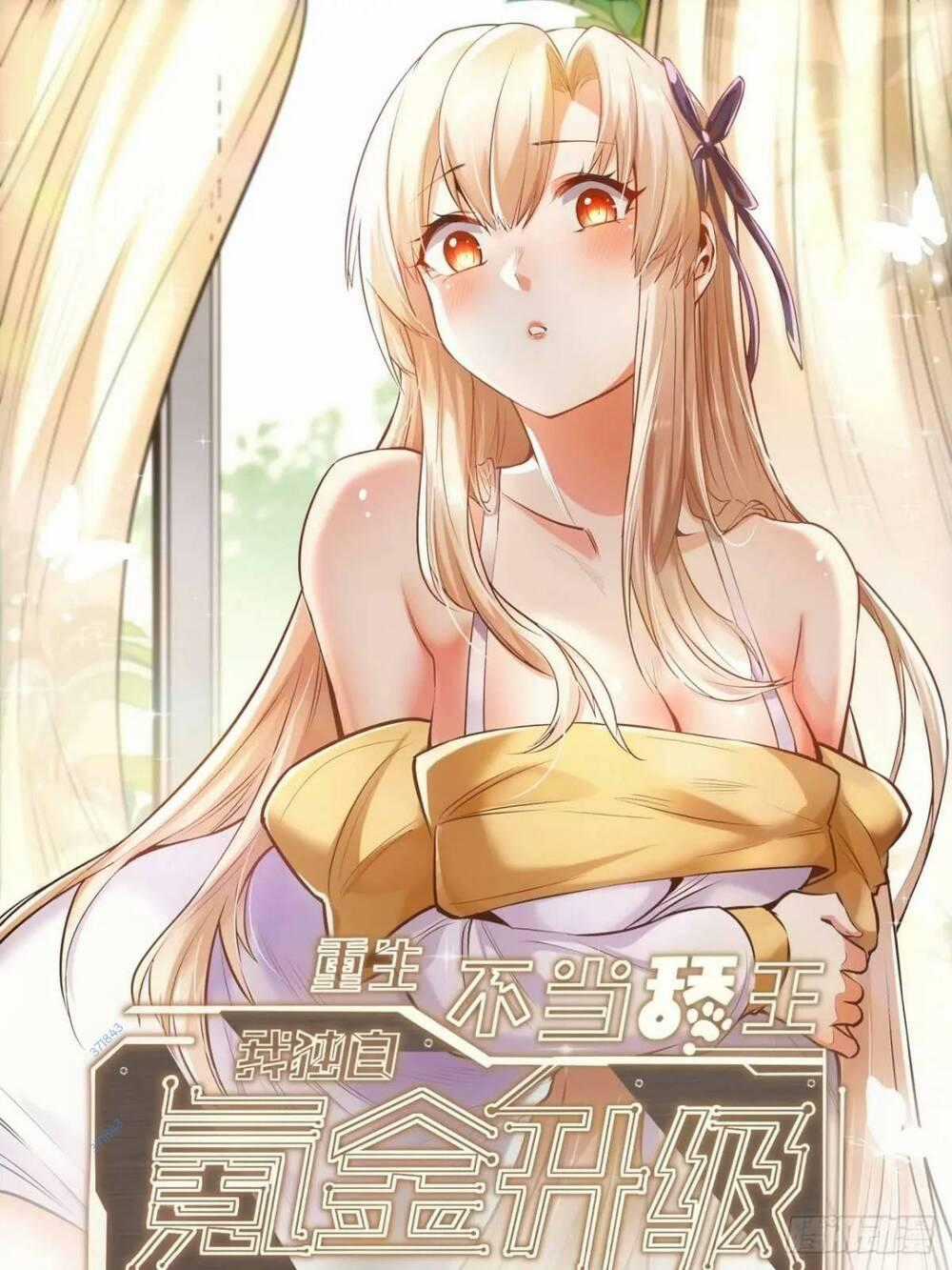 Trọng Sinh Không Làm Chạn Vương, Tôi Một Mình Nạp Game Thăng Cấp Máy chơi trò chơi điện tử tốt nhất Chapter 41 trang 0