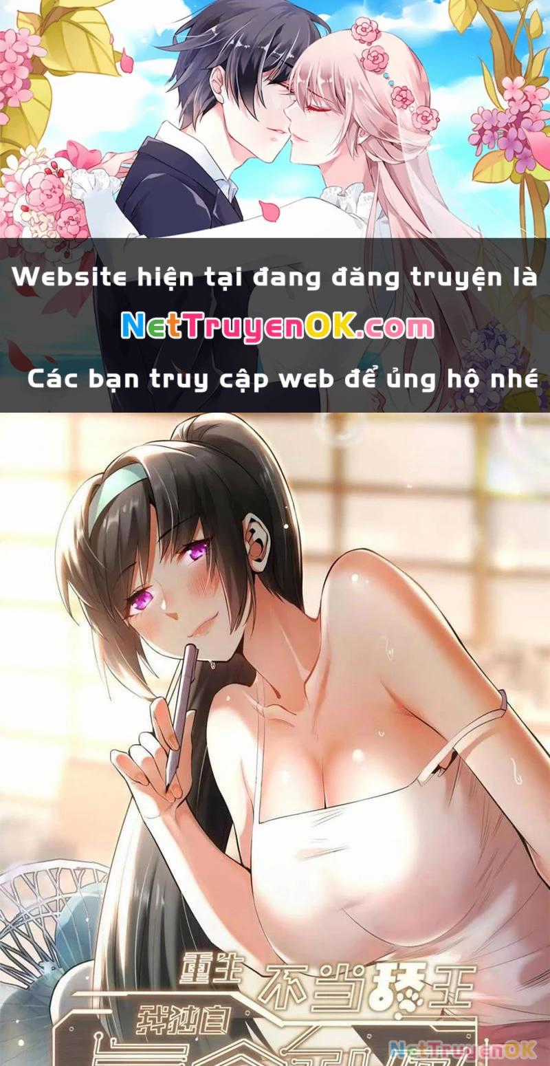 Trọng Sinh Không Làm Chạn Vương, Tôi Một Mình Nạp Game Thăng Cấp Chapter 167 trang 0