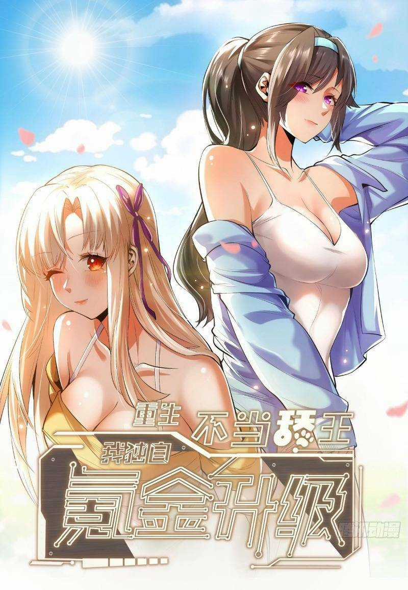Trọng Sinh Không Làm Chạn Vương, Tôi Một Mình Nạp Game Thăng Cấp Chapter 8 trang 0