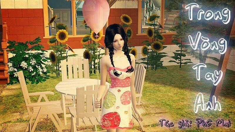 Trong Vòng Tay Anh (Truyện Sims 2) Chapter 7 trang 0