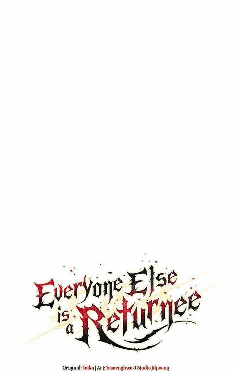 Trừ Tôi Tất Cả Đều Là Quy Hồi Giả Chapter 10 trang 144