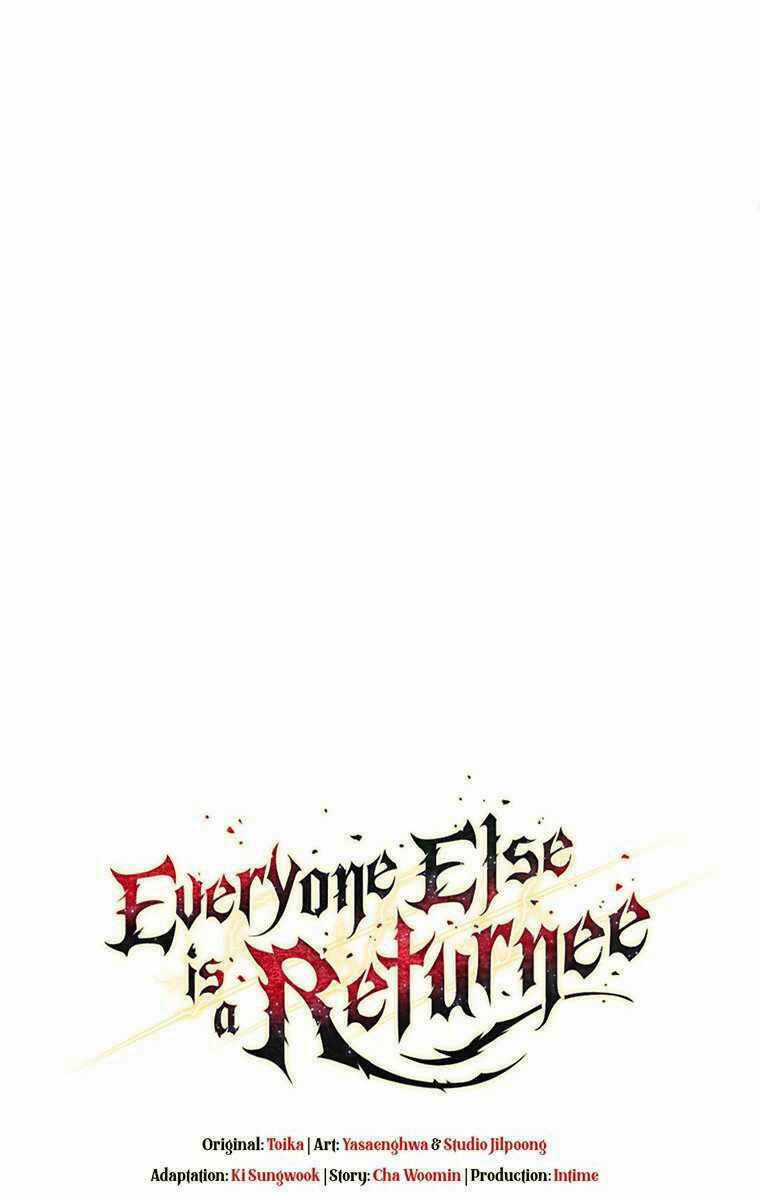 Trừ Tôi Tất Cả Đều Là Quy Hồi Giả Chapter 13 trang 134