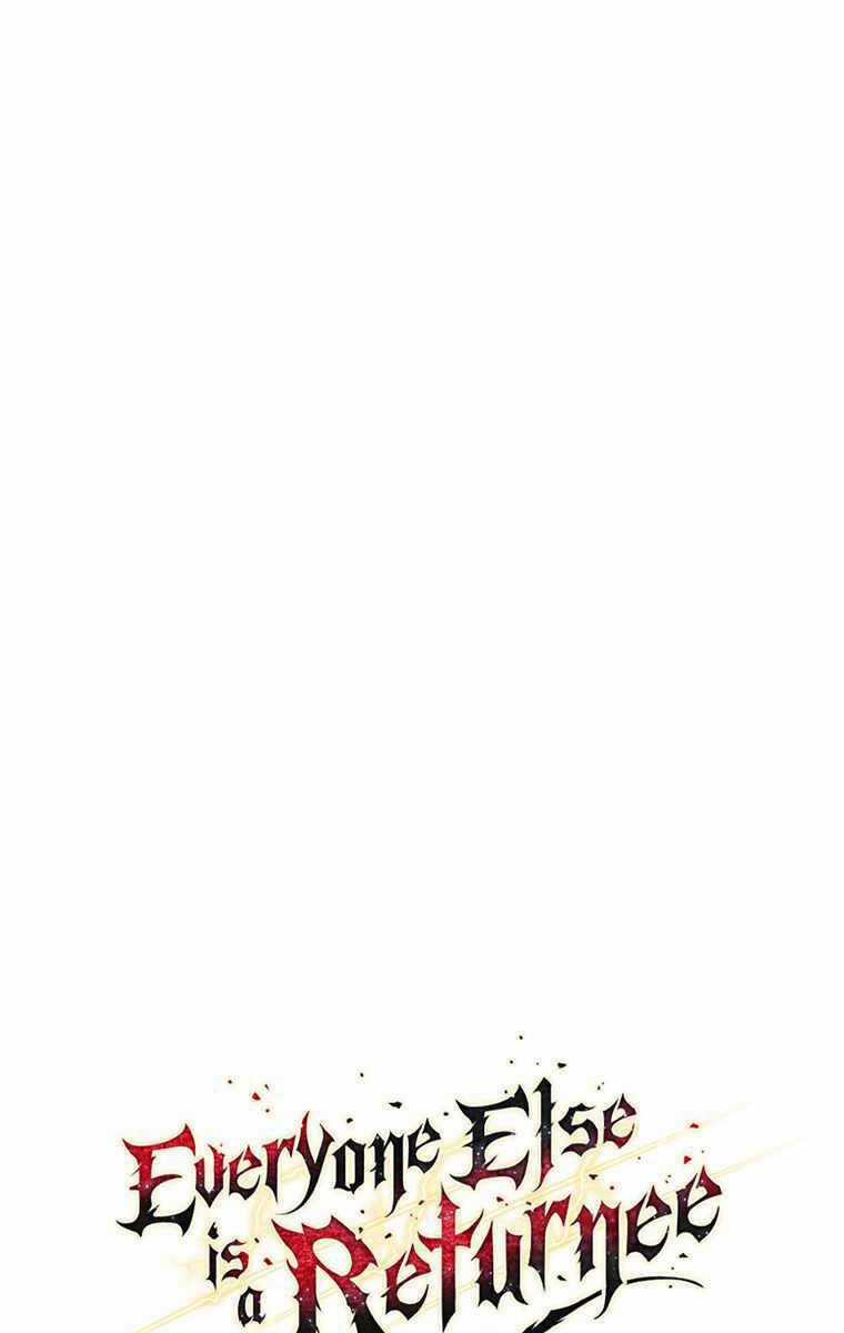 Trừ Tôi Tất Cả Đều Là Quy Hồi Giả Chapter 17 trang 106