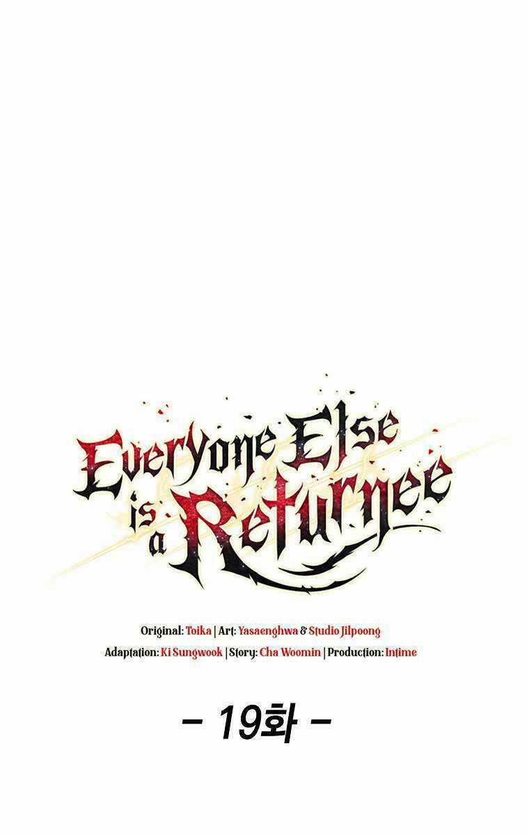 Trừ Tôi Tất Cả Đều Là Quy Hồi Giả Chapter 19 trang 19