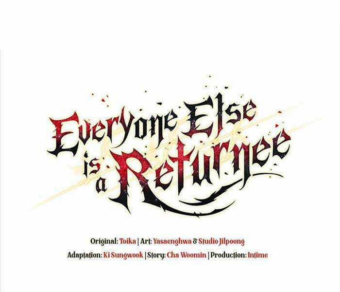 Trừ Tôi Tất Cả Đều Là Quy Hồi Giả Chapter 39 trang 107