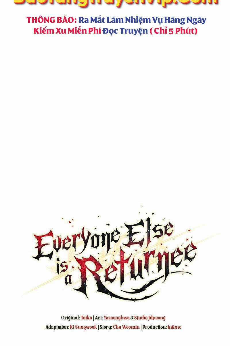 Trừ Tôi Tất Cả Đều Là Quy Hồi Giả Chapter 45 trang 133