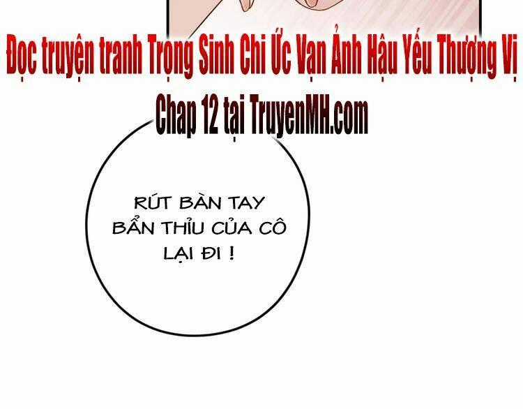 Trùng Sinh Chi Ức Mặc Ảnh Hậu Yêu Thượng Vị Chapter 11 trang 59