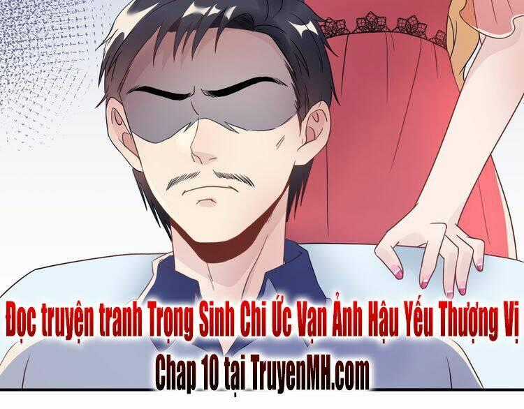 Trùng Sinh Chi Ức Mặc Ảnh Hậu Yêu Thượng Vị Chapter 9 trang 62