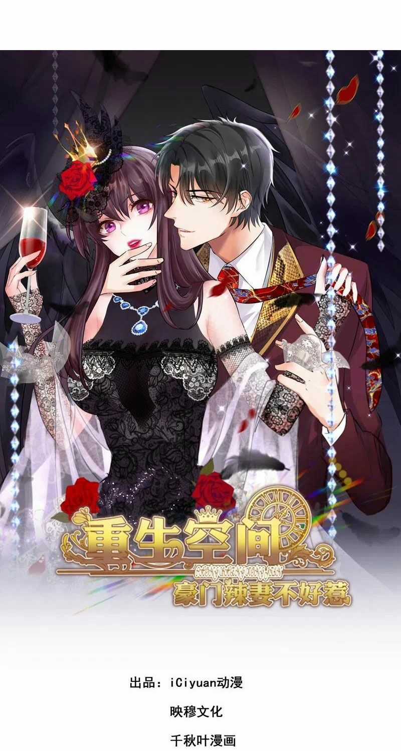 Trùng Sinh Không Gian: Cô Vợ Hào Môn Nóng Bỏng Không Dễ Chọc Chapter 160 trang 0