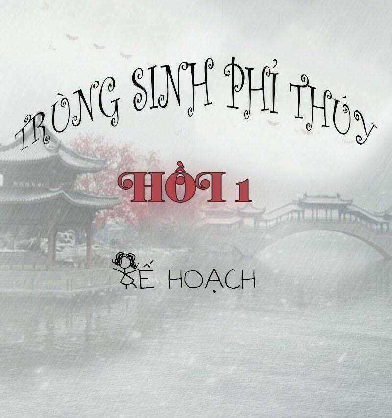 Trùng Sinh Phỉ Thuý Chapter 1 trang 5